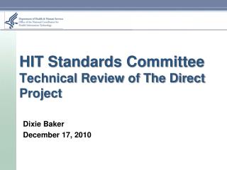 HIT Standards Committee Technical Review of The Direct Project