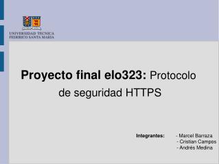 Proyecto final elo323: Protocolo de seguridad HTTPS