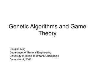 Genetic Algorithms and Game Theory