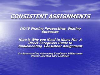 CONSISTENT ASSIGNMENTS
