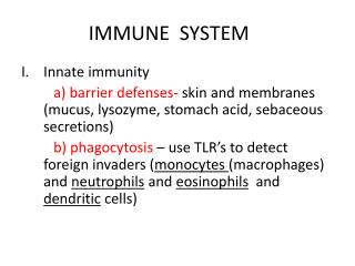 IMMUNE SYSTEM