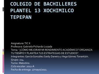 Colegio de bachilleres plantel 13 Xochimilco TEPEPAN