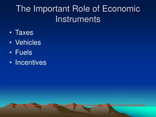 The Important Role of Economic Instruments