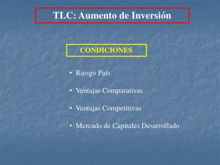 TLC: Aumento de Inversión