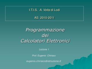 I.T.I.S. A. Volta di Lodi AS 2010-2011