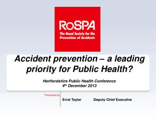 Accident prevention – a leading priority for Public Health?