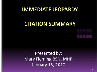 IMMEDIATE JEOPARDY CITATION SUMMARY