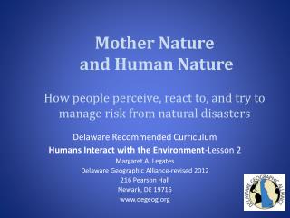 Delaware R ecommended Curriculum Humans Interact with the Environment -Lesson 2
