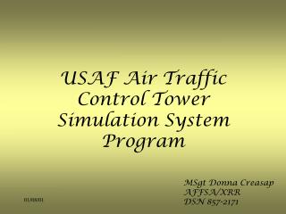 USAF Air Traffic Control Tower Simulation System Program