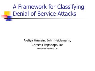 A Framework for Classifying Denial of Service Attacks