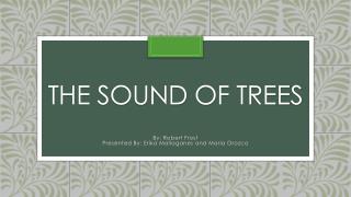 The Sound of Trees