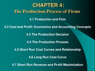 4.1 Production and Firm 4.2 Cost and Profit: Economics and Accounting Concepts