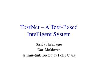TextNet – A Text-Based Intelligent System