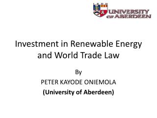 Investment in Renewable Energy and World Trade Law