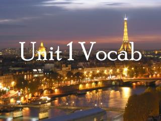 Unit 1 Vocab