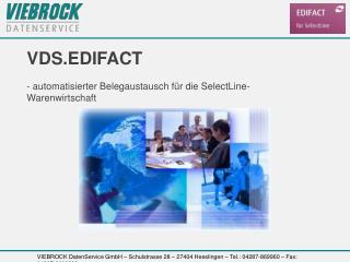 VDS.EDIFACT - automatisierter Belegaustausch für die SelectLine-Warenwirtschaft