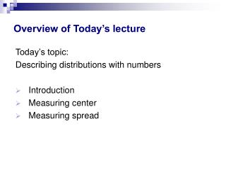 Overview of Today’s lecture