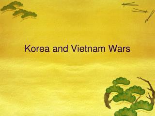 Korea and Vietnam Wars