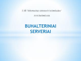 UAB “ Informacin ės sistemos ir technologijos“ bacloud