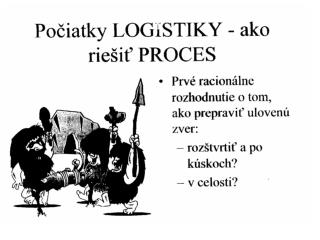 logos: slovo, rozum, reč, počítanie logismos: počty, výpočet, úvaha, myšlienka