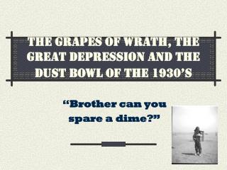 The Grapes of Wrath, the Great Depression and the Dust Bowl of the 1930’s