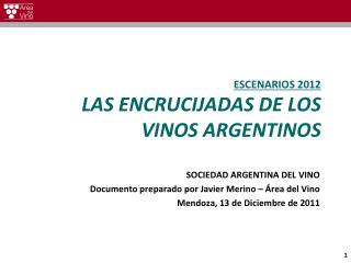 ESCENARIOS 2012 LAS ENCRUCIJADAS DE LOS VINOS ARGENTINOS