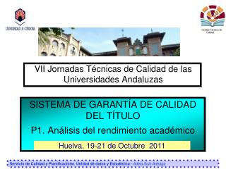 VII Jornadas Técnicas de Calidad de las Universidades Andaluzas