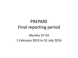 PREPARE Final reporting period