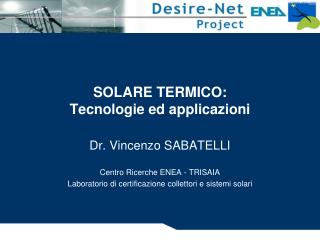 SOLARE TERMICO: Tecnologie ed applicazioni