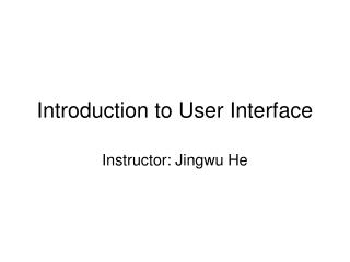 Introduction to User Interface