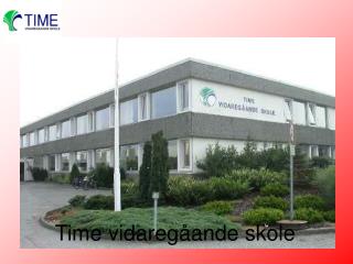 Time vidaregåande skole