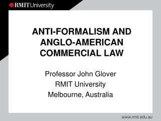 ANTI-FORMALISM AND ANGLO-AMERICAN COMMERCIAL LAW