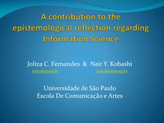 Joliza C. Fernandes &amp; Nair Y. Kobashi jolizah@usp.br nykobash@usp.br