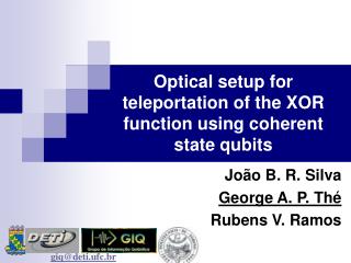 Optical setup for teleportation of the XOR function using coherent state qubits