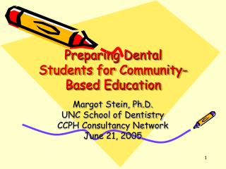 Preparing Dental Students for Community-Based Education