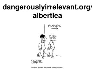dangerouslyirrelevant/ albertlea