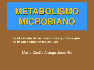 METABOLISMO MICROBIANO