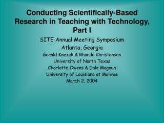 Conducting Scientifically-Based Research in Teaching with Technology, Part I