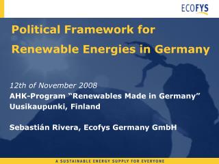 Political Framework for Renewable Energies in Germany