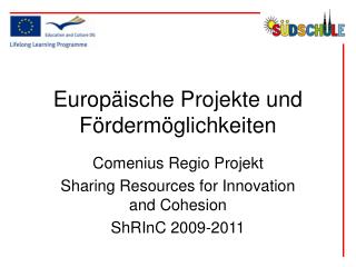 Europäische Projekte und Fördermöglichkeiten