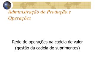 Administração de Produção e Operações