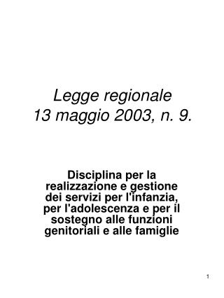 Legge regionale 13 maggio 2003, n. 9.