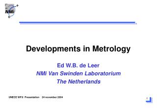 Developments in Metrology