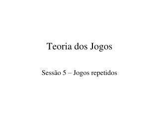 Teoria dos Jogos