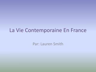 La Vie Contemporaine En France