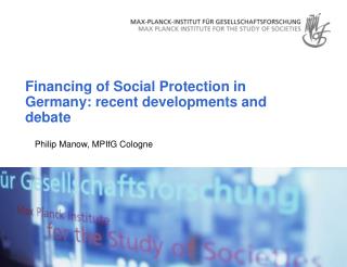Financing of Social Protection in Germany: recent developments and debate