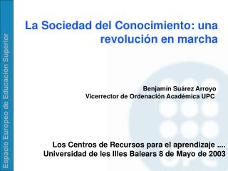 La Sociedad del Conocimiento: una revolución en marcha