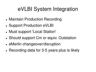 eVLBI System Integration