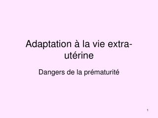 Adaptation à la vie extra-utérine