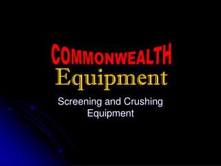 Screening and Crushing Equipment